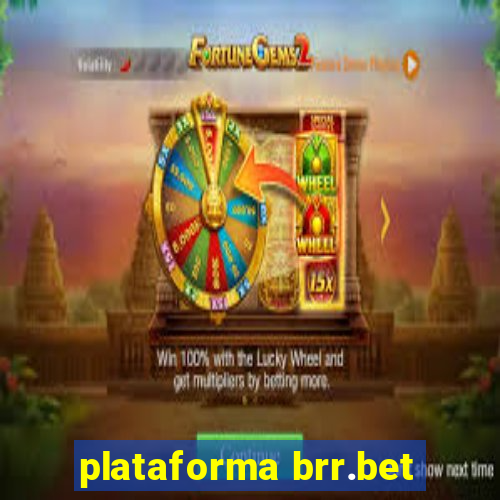 plataforma brr.bet